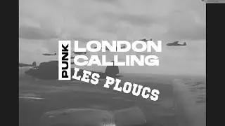 London Calling - Les Ploucs