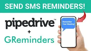 Send SMS Reminders to Your Pipedrive Contacts with GReminders