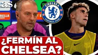 FLICK revela TODOS LOS DETALLES del FUTURO de FERM&Iacute;N L&Oacute;PEZ | &iquest;CHELSEA o FC BARCELONA?