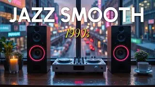 Jazz Smooth 90s &ndash; Weekend Instrumental Grooves for Relaxing & Chilling