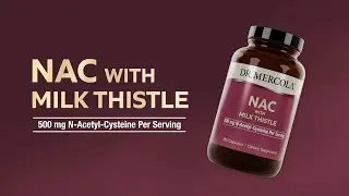 Dr. Mercola&reg; NAC with Milk Thistle