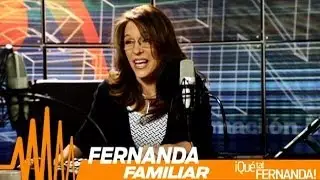 &iexcl;Qu&eacute; tal Fernanda! con Fernanda Familiar