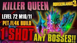 Borderlands 3 | BEST Pet FL4K Build | Killer Queen | Level 72 Mayhem 10/11 Build + SaveFile