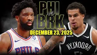 Philadelphia 76ers vs Brooklyn Nets Full Game Highlights &ndash; December 23, 2025 | NBA Season