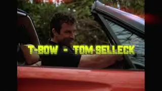 T-Bow - Tom Selleck