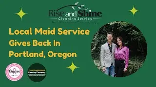 ✨Local Maid Service Gives Back in Portland, Oregon