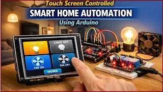 Touch Screen Controlled Smart Home Automation System Using Arduino | Light & Fan Control #diy #viral