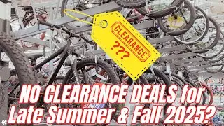 No Clearance Bikes Deals for Late Summer & Fall 2025 at Walmart? Nothing seen yet at my local stores