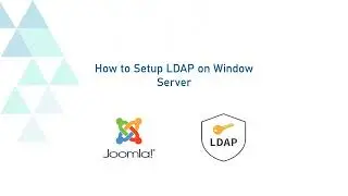 How to Setup LDAP with Windows Server and Log in to Joomla Using LDAP Credentials