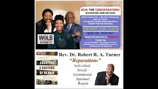 Reparations&ndash;Creating a Culture of Repair, Rev. Dr. Robert Turner (Part 2) | Frank Conaway Sr. Show