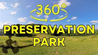 Preservation Park 360 Degree Immersive Video
