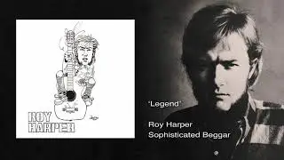 Roy Harper- Legend (Remastered)