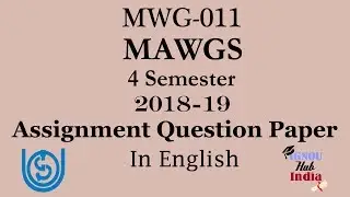 IGNOU MAWGS Assignment Question Paper In English January 2019 MWG 011