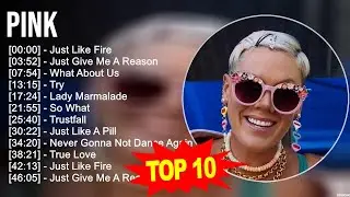 P.i.n.k Greatest Hits ~ Top 100 Artists To Listen in 2023