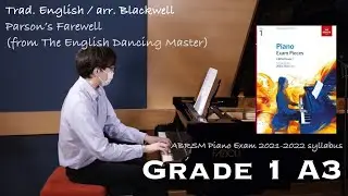 Grade 1 A3 | Trad. English - Parson&rsquo;s Farewell | ABRSM Piano Exam 2021-2022 | Stephen Fung 🎹