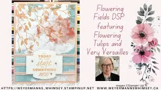 Flowering Fields DSP with Flowering Tulips and Very Versailles