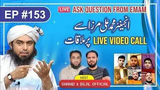 153-Episode : Ask Questions From Engineer Muhammad Ali Mirza on Live Video Call