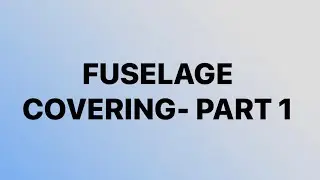 Covering the fuselage - Part 1 - Bottom