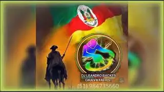 Saudade dos Rodeios - Dj leandro Backes o Rio Grande do Sul em Remix 😊👍🎶