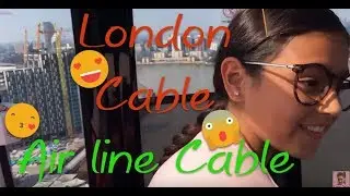 LONDON CABLE CAR - EMIRATES AIR LINE CABLE CAR - I Am Bela
