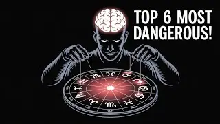 Top 6 Most Dangerous Zodiac Signs by Intelligence and Manipulative Power