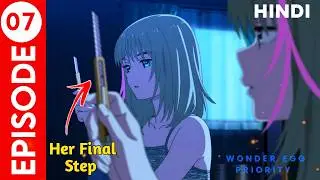 Wonder Egg Priority Episode 07 In Hindi | Wonder Egg Priority Hindi Explanation