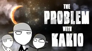 The Problem with Kakio