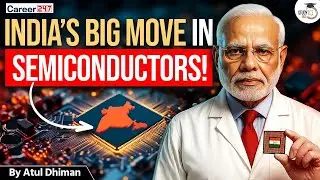 India's Big Move in Semiconductors: Boost to Make in India Vision