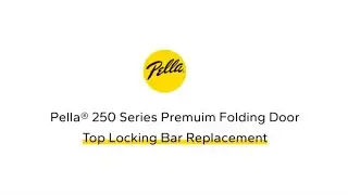 Pella 250 Series Premium Folding Door Top Locking Bar Replacement