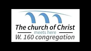 West 160 coc Sunday Evening Worship Service January 11th, 2025