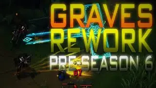 Graves Rework Gameplay Season 6 League of Legends