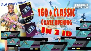160+ Classic Crate Opening 😱| 2 ID Mein Full Luck | BGMI INDIA 💯