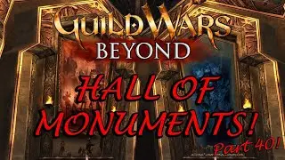 Guild Wars 1 - Hall of Monuments - Part 40- LDOA & Vanquishing Pongmei Valley
