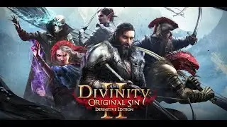 Divinity: Original Sin II | Тактика | Первый раз! Без спойлеров!