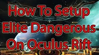 Как настроить Elite Dangerous на Oculus Rift