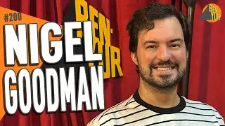 NIGEL GOODMAN - BEN-YUR Podcast #200