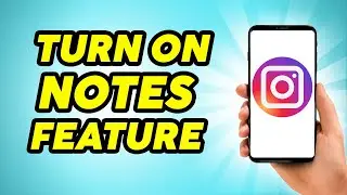 How To Turn on Notes Feature on Instagram - Instagram Notes Feature