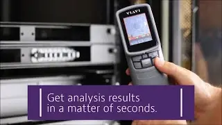 Introducing the VIAVI FiberChek Sidewinder
