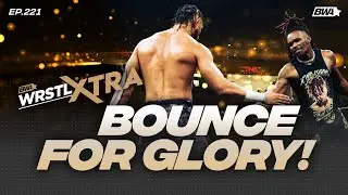 TNA Bound For Glory Review! WES LEE Releassed!  | BWA presents WrstlXtra ep. 221