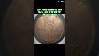 1994 Penny Errors No Mint Mark, -DIE CHIP ON TOP LEFT COLUMNS- #subscribe #shorts #money #coin #new