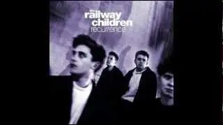 The Railway Children - Chrysalis (1988)