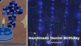 Handmade Denim Birthday Banner ✨ | Come Create With Me
