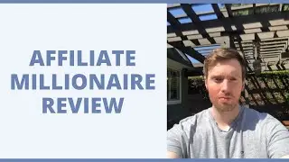Affiliate Millionaire Review - Does This Strategy Still Work?