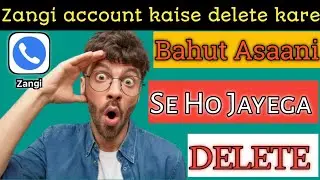 How to delete Zangi app account, how to delete Zangi Messenger account #khabarwalabhai