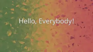 Hello, Everybody!
