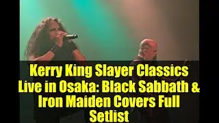 Керри Кинг, Slayer Classics, концерт в Осаке: полный сет-лист каверов Black Sabbath и Iron Maiden