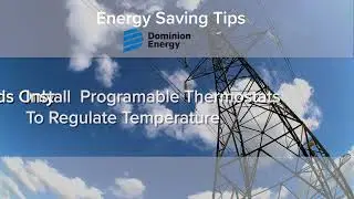 PSA - Dominion Energy Efficiency Tips