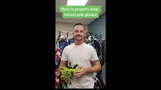 How to Properly Wear Motorcycle Gloves!