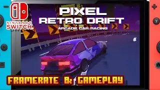 Pixel Retro Drift - Arcade Car Racing - (Nintendo Switch) - Framerate & Gameplay
