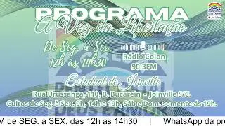 Programa A Voz da libertação - Sede Estadual de joinville